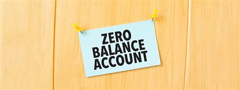 zero balance account benefits.